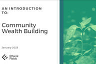 Cover page titled 'An Introduction to Community Wealth Building' by Ethical Fields, January 2023, featuring an image of a green sprout growing among coins.
